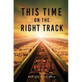 This Time On The Right Track