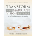 Transform Your Marriage Vision Retreat: A Self-Guided Getaway for Couples