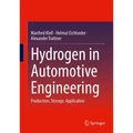 Hydrogen in Automotive Engineering: Production, Storage, Application