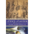 Lent and Easter Wisdom from Pope John Paul II