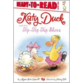 Katy Duck and the Tip-Top Tap Shoes: Ready-To-Read Level 1