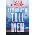 A Conspiracy of Tall Men