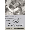The Atheist Handbook to the Old Testament