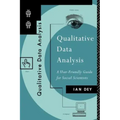 Qualitative Data Analysis: A User Friendly Guide for Social Scientists