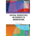Critical Perspectives on Diversity in Organizations