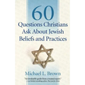 60 Questions Christians Ask about Jewish Beliefs and Practices