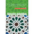 Saudi Arabia - Culture Smart!: The Essential Guide to Customs & Culture