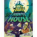 How to Build a Haunted House