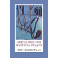 Guidelines for Mystical Prayer