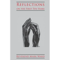 Reflections on the First Ten Years