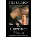 The Unwritten Places: Wanderings in the Mountains of Northern Greece