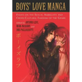 Boys' Love Manga: Essays on the Sexual Ambiguity and Cross-Cultural Fandom of the Genre