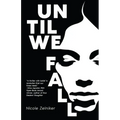 Until We Fall