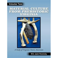 Material Culture from Prehistoric Virginia: Volume 2: 3rd Edition