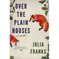 Over the Plain Houses