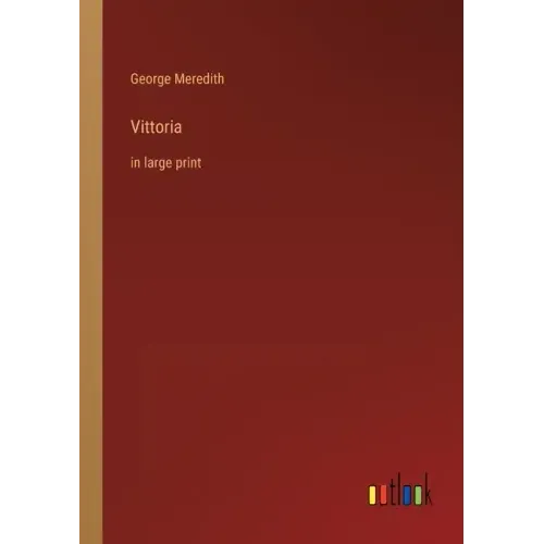 Vittoria: in large print