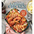 Taste of Home Ultimate Chicken Cookbook: Amp Up Your Poultry Game with More Than 362 Finger-Licking Chicken Dishes