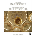 The Sacred In-Between: The Mediating Roles of Architecture