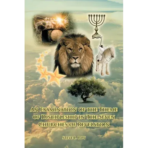 An Examination of the Theme of Discipleship in The Seven Churches of Revelation
