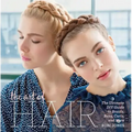 The Art of Hair: The Ultimate DIY Guide to Braids, Buns, Curls, and More