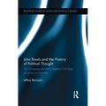 John Rawls and the History of Political Thought: The Rousseauvian and Hegelian Heritage of Justice as Fairness