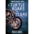 A Turtle Roars in Texas: An Al Quinn Novel
