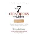 Las 7 Cicatrices Del Lider