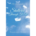 Sheltered Through It All