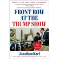 Front Row at the Trump Show