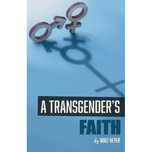 A Transgender's Faith