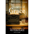 The Seasons of Grace: The Unauthorized Backstory of Peyton Place