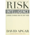 Risk Intelligence: Learning to Manage What We Don't Know