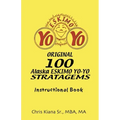 100 Alaska Yo-Yo Stratagems: Instructional Book