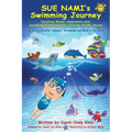 Sue Nami's Swimming Journey: Teaching Water Awareness and Swimming FUNdamentals Outside of the Water