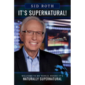 It's Supernatural: Welcome to My World, Where It's Naturally Supernatural