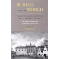 Buried from the World: Inside the Massachusetts State Prison, 1829-1831. The Memorandum Books of the Rev. Jared Curtis
