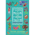 A Sliver of Moon and a Shard of Truth: Stories from India