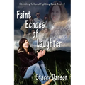 Faint Echoes of Laughter