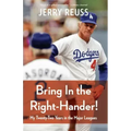 Bring in the Right-Hander!: My Twenty-Two Years in the Major Leagues