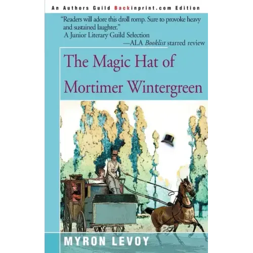 The Magic Hat of Mortimer Wintergreen