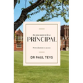 So You Want to Be a Principal: From Ideation to Success