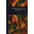 Liberalism and the Social Problem