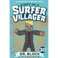 Diary of a Surfer Villager, Book 30: An Unofficial Minecraft Book