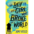 The Boy and Girl Who Broke the World