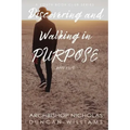 Discovering and Walking in Purpose