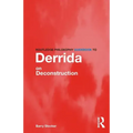 Routledge Philosophy Guidebook to Derrida on Deconstruction