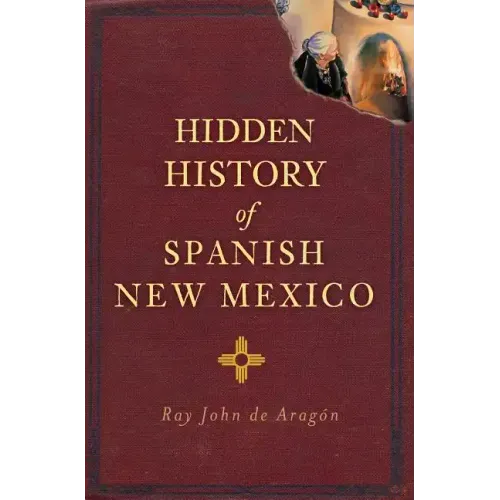 Hidden History of Spanish New Mexico