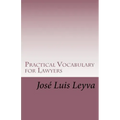 Practical Vocabulary for Lawyers: English-Spanish Legal Glossary