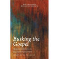 Busking the Gospel: Ordained Ministry in Secular Employment