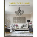 Inspire Your Home: Easy Affordable Ideas to Make Every Room Glamorous